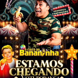 Circo do Bananinha – sexta-feira 27/03 20h