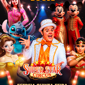 Super Star Circus 3 – quinta-feira 18/06 20h