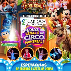 Circo Montreal – Circo dos Dinos – quinta-feira 16/07 20h30